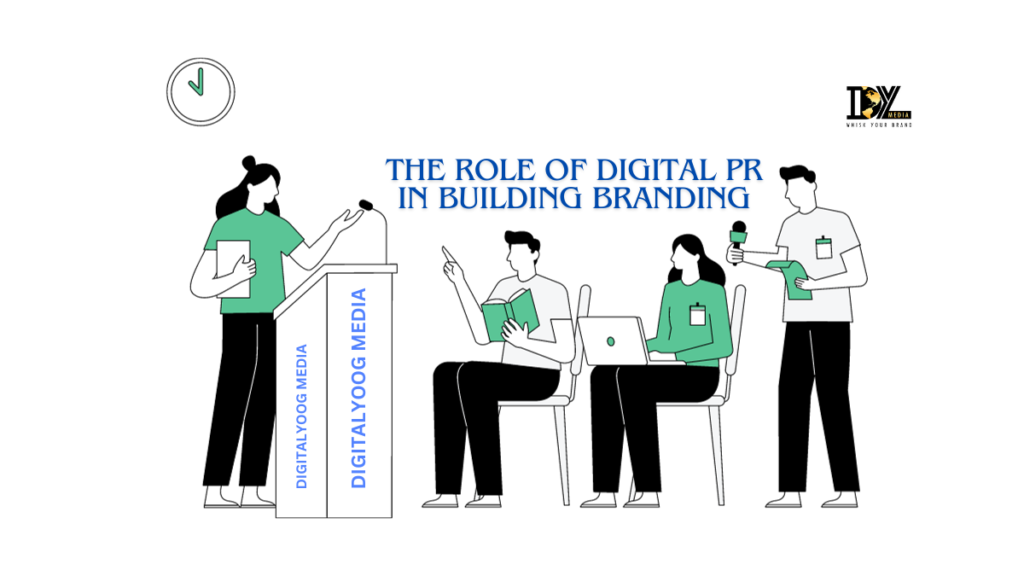The Role of Digital PR in Building Branding